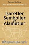 İşaretler, Semboller ve Alametler & Maji ve Ruhsal Semboller Rehberi