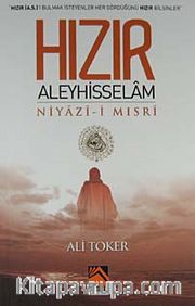 Hızır Aleyhisselam <br /> Niyazi-i Mısri