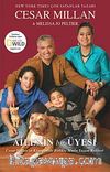 Ailenin Bir Üyesi & Cesar Millan'ın Köpeğinizle Birlikte Mutlu Yaşam Rehberi