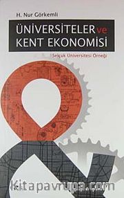 Üniversiteler ve Kent Ekonomisi <br /> Selçuk Üniversitesi Örneği