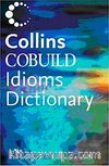 Cobuild Idioms Dictionary