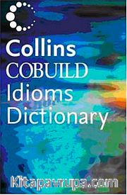 Cobuild Idioms Dictionary