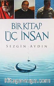 Bir Kitap Üç İnsan
