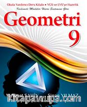 Geometri 9 <br /> Okula Yardımcı Ders Kitabı - YGS ve LYS'