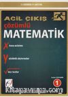 Acil Çıkış Çözümlü Matematik 1