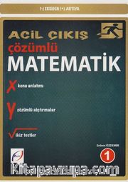 Acil Çıkış Çözümlü Matematik 1