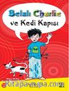 Belalı Charlie ve Kedi Kapısı