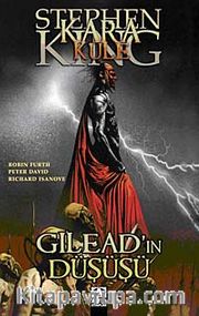 Gilead'ın Düşüşü / Kara Kule