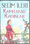 Kamelyasız Kadınlar