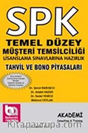 SPK Temel Düzey Müşteri Temsilciliği Lisanslama Sınavlarına Hazırlık <br /> Tahvil ve Bono Piyasaları