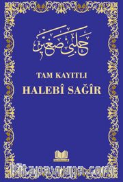 Tam Kayıtlı Halebi-i Sağır (Ciltli)
