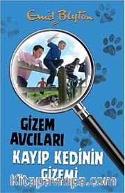 Gizem Avcıları- 2 / Kayıp Kedinin Gizemi