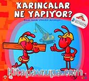 Karıncalar Ne Yapıyor -2 <br />  Şıp Şıp Boyamalı Hikayeler
