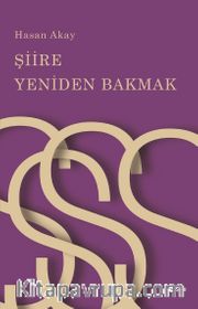 Şiire Yeniden Bakmak