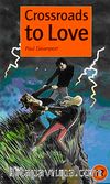 Crossroads to Love (Teen Readers Level-3)