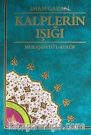 Kalplerin Işığı - Mukaşefetü'l-Kulüp