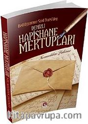 Bediüzzaman Said Nursi'den Denizli Hapishane Mektupları