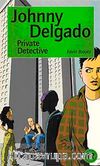 Johnny Delgado - Private Detective (Teen Readers Level-2)