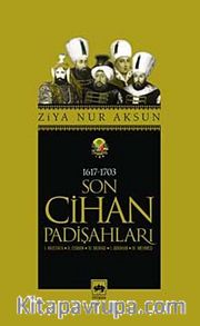 Son Cihan Padişahları (1617 - 1703)