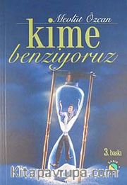 Kime Benziyoruz