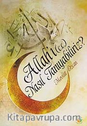Allah'ı (c.c.) Nasıl Tanıyabiliriz?