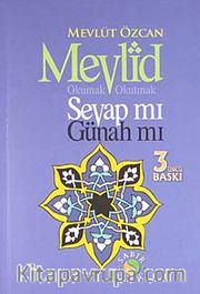 Mevlid Okumak Okutmak Sevap mı Günah mı?