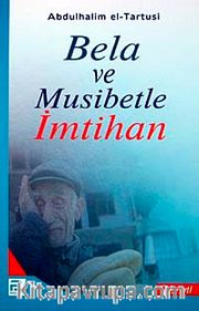 Bela ve Musibetle İmtihan