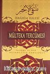 Mülteka Tercümesi Tercüme ve İzah (3 cilt)