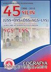 YGS-LYS Sistemine Uygun Coğrafya / 45 Yılın ÜSS-ÖYS-ÖSS-YGS-LYS Soruları ve Ayrıntılı Çözümleri