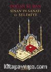 Sinan'ın Sanatı ve Selimiye