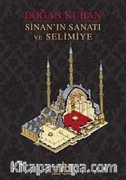 Sinan'ın Sanatı ve Selimiye