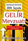 Açıklamalı-Çözümlü 2000 Soruda Gelir Mevzuatı
