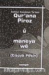Qur'ana Piroz u Maneya we (Cizuya Peşin)cep boy
