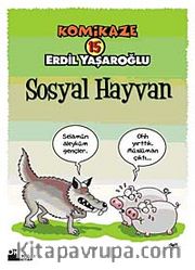 Komikaze 15 / Sosyal Hayvan