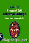 Bitmeyecek Öykü - Fantazya Sözlüğü