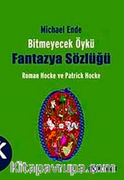 Bitmeyecek Öykü - Fantazya Sözlüğü
