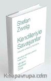 Kendileriyle Savaşanlar Hölderlin - Kleist - Nietzsche (Ciltli)