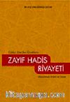 Zayıf Hadis Rivayeti
