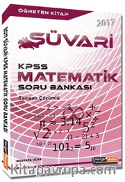 2017 KPSS Matematik Süvari Tamamı Çözümlü Soru Bankası 