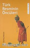 Türk Resminin Öncüleri