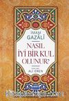 Nasıl İyi Bir Kul Olunur?