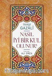 Nasıl İyi Bir Kul Olunur?