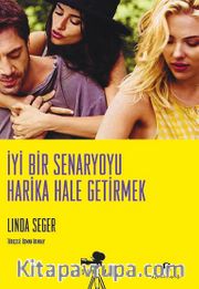 İyi Bir Senaryoyu Harika Hale Getirmek