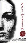 Aslı Gibidir