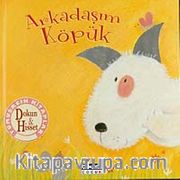 Arkadaşım Köpük / Dokun Hisset