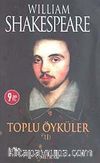 Toplu Öyküler 1 / William Shakespeare
