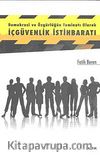 Demokrasi ve Özgürlüğün Teminatı Olarak İçgüvenlik İstihbaratı