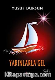 Yarınlarla Gel