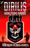Diriliş / Nükleere Darbe