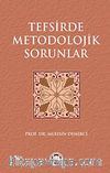 Tefsirde Metodolojik Sorunlar